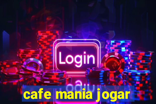 cafe mania jogar